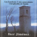 خرید و دانلود نسخه کامل کتاب Enigmas sin resolver I – Los Expedientes X mas sorprendentes e inexplicables de España