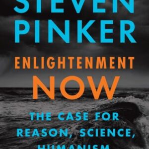 خرید و دانلود نسخه کامل کتاب Enlightenment Now: The Case for Reason, Science, Humanism, and Progress