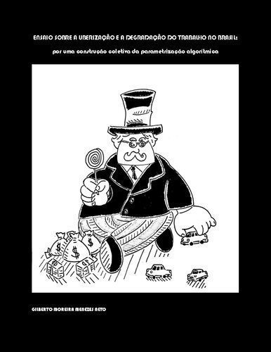 خرید و دانلود نسخه کامل کتاب Ensaio sobre a uberização e a degradação do trabalho no Brasil: por uma construção coletiva da parametrização algorítmica_69093c1b3d69e.jpeg خرید و دانلود نسخه کامل کتاب Ensaio sobre a uberização e a degradação do trabalho no Brasil: por uma construção coletiva da parametrização algorítmica