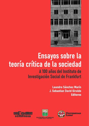 خرید و دانلود نسخه کامل کتاب Ensayos sobre la teoría crítica de la sociedad. A 100 años del Instituto de Investigación Social de Frankfurt_69058bc036e50.jpeg خرید و دانلود نسخه کامل کتاب Ensayos sobre la teoría crítica de la sociedad. A 100 años del Instituto de Investigación Social de Frankfurt