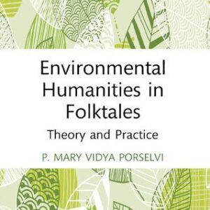 خرید و دانلود نسخه کامل کتاب Environmental Humanities in Folktales: Theory and Practice