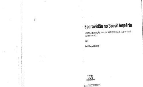 خرید و دانلود نسخه کامل کتاب Escravidão no Brasil Império: a Fundamentação Teórica nas Faculdades de Direito do Século_690924f163480.jpeg خرید و دانلود نسخه کامل کتاب Escravidão no Brasil Império: a Fundamentação Teórica nas Faculdades de Direito do Século