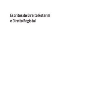 خرید و دانلود نسخه کامل کتاب Escritos de Direito Notarial e Direito Registal