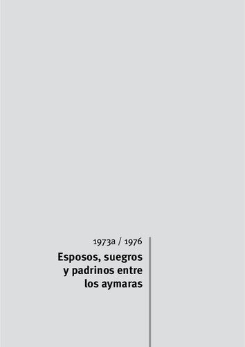 خرید و دانلود نسخه کامل کتاب Esposos, suegros y padrinos entre los aymaras_6907eb63efebd.jpeg خرید و دانلود نسخه کامل کتاب Esposos, suegros y padrinos entre los aymaras
