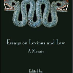 خرید و دانلود نسخه کامل کتاب Essays on Levinas and Law: A Mosaic
