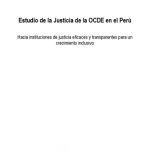 خرید و دانلود نسخه کامل کتاب Estudio de la Justicia de la OCDE en el Perú : Hacia instituciones de justicia eficaces y transparentes para un crecimiento inclusivo