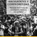 خرید و دانلود نسخه کامل کتاب ETNOGRAFÍAS IRREVERENTES Y COMPROMETIDAS Pensando otras formas de investigación y escritura antropológica