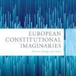 خرید و دانلود نسخه کامل کتاب European Constitutional Imaginaries: Between Ideology And Utopia