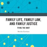 خرید و دانلود نسخه کامل کتاب Family Life, Family Law, and Family Justice: Tying the Knot