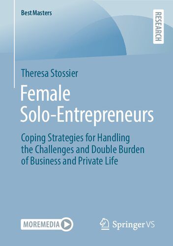خرید و دانلود نسخه کامل کتاب Female Solo-Entrepreneurs: Coping Strategies for Handling the Challenges and Double Burden of Business and Private Life_6907ed452a84b.jpeg خرید و دانلود نسخه کامل کتاب Female Solo-Entrepreneurs: Coping Strategies for Handling the Challenges and Double Burden of Business and Private Life