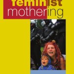 خرید و دانلود نسخه کامل کتاب Feminist Mothering (S U N Y Series in Feminist Criticism and Theory)