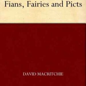 خرید و دانلود نسخه کامل کتاب Fians, Fairies and Picts