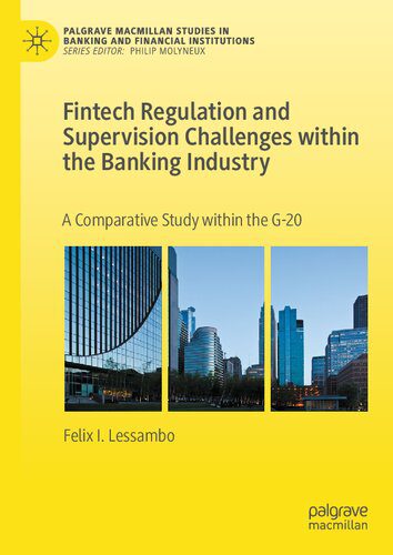 خرید و دانلود نسخه کامل کتاب Fintech Regulation and Supervision Challenges within the Banking Industry: A Comparative Study within the G-20_690971fa026cf.jpeg خرید و دانلود نسخه کامل کتاب Fintech Regulation and Supervision Challenges within the Banking Industry: A Comparative Study within the G-20