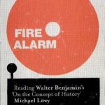 خرید و دانلود نسخه کامل کتاب Fire alarm: Reading Walter Benjamin’s ’On the concept of history’