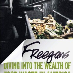 خرید و دانلود نسخه کامل کتاب Freegans: Diving into the Wealth of Food Waste in America