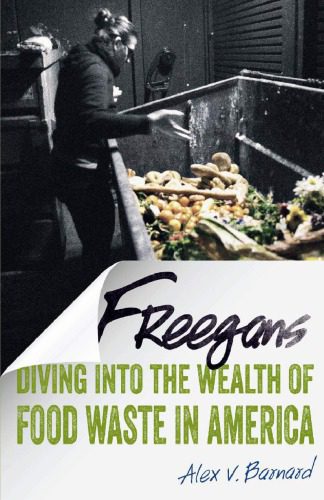 خرید و دانلود نسخه کامل کتاب Freegans: Diving into the Wealth of Food Waste in America_6906644a01631.jpeg خرید و دانلود نسخه کامل کتاب Freegans: Diving into the Wealth of Food Waste in America