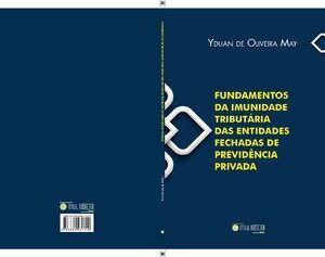 خرید و دانلود نسخه کامل کتاب Fundamentos da imunidade tributária das entidades fechadas de previdência privada