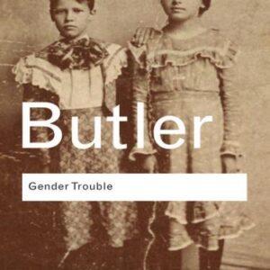 خرید و دانلود نسخه کامل کتاب Gender Trouble: Feminism and the Subversion of Identity (Routledge Classics Edition)