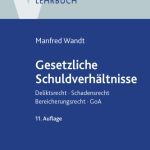 خرید و دانلود نسخه کامل کتاب Gesetzliche Schuldverhältnisse : Deliktsrecht, Schadensrecht, Bereicherungsrecht, GoA