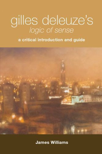خرید و دانلود نسخه کامل کتاب Gilles Deleuze’s Logic of Sense: A Critical Introduction and Guide_690659b62efb0.jpeg خرید و دانلود نسخه کامل کتاب Gilles Deleuze’s Logic of Sense: A Critical Introduction and Guide
