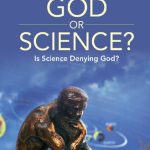 خرید و دانلود نسخه کامل کتاب God or Science? Is Science Denying God?