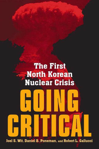 خرید و دانلود نسخه کامل کتاب Going Critical: The First North Korean Nuclear Crisis_6906a3a598bd4.jpeg خرید و دانلود نسخه کامل کتاب Going Critical: The First North Korean Nuclear Crisis