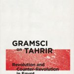 خرید و دانلود نسخه کامل کتاب Gramsci on Tahrir: Revolution and Counter-Revolution in Egypt