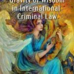 خرید و دانلود نسخه کامل کتاب Gravity of Wisdom in International Law