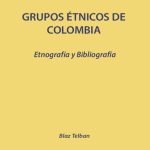 خرید و دانلود نسخه کامل کتاب Grupos étnicos de Colombia. Etnografía y bibliografía