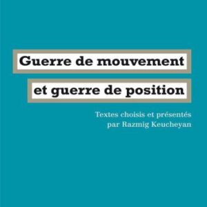 خرید و دانلود نسخه کامل کتاب Guerre de mouvement et guerre de position
