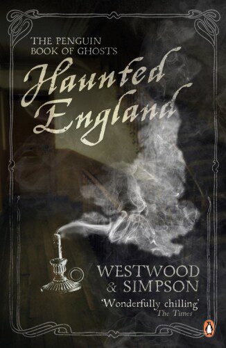 خرید و دانلود نسخه کامل کتاب Haunted England: The Penguin Book of Ghosts_690888510ef06.jpeg خرید و دانلود نسخه کامل کتاب Haunted England: The Penguin Book of Ghosts