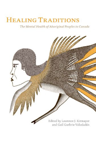 خرید و دانلود نسخه کامل کتاب Healing Traditions. The Mental Health of Aboriginal Peoples in Canada_69082bd36ce2c.jpeg خرید و دانلود نسخه کامل کتاب Healing Traditions. The Mental Health of Aboriginal Peoples in Canada