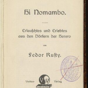 خرید و دانلود نسخه کامل کتاب Hi Nomambo ; Erlauschtes und Erlebtes aus den Dörfern der Herero