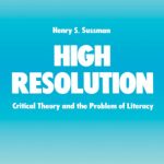 خرید و دانلود نسخه کامل کتاب High Resolution: Critical Theory and the Problem of Literacy