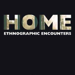 خرید و دانلود نسخه کامل کتاب Home: Ethnographic Encounters