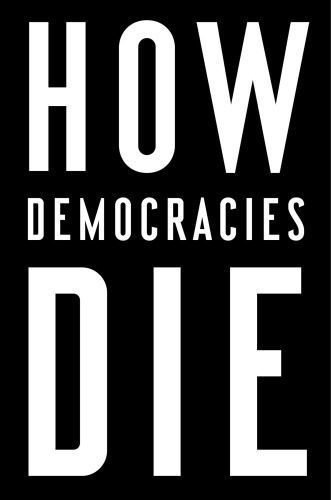 خرید و دانلود نسخه کامل کتاب How Democracies Die: What History Reveals About Our Future_69067f833fd21.jpeg خرید و دانلود نسخه کامل کتاب How Democracies Die: What History Reveals About Our Future