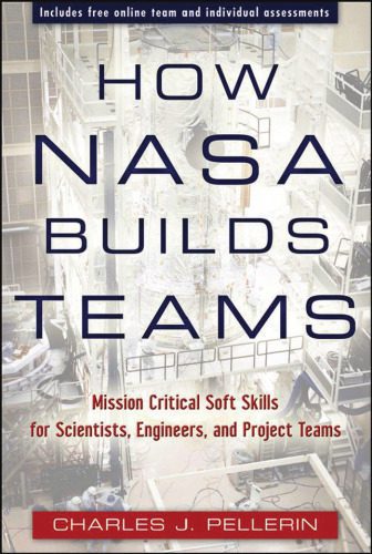 خرید و دانلود نسخه کامل کتاب How NASA Builds Teams: Mission Critical Soft Skills for Scientists, Engineers, and Project Teams_6906a8d41ab64.jpeg خرید و دانلود نسخه کامل کتاب How NASA Builds Teams: Mission Critical Soft Skills for Scientists, Engineers, and Project Teams