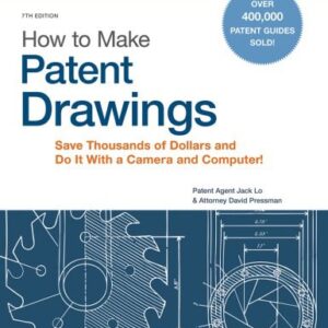 خرید و دانلود نسخه کامل کتاب How to Make Patent Drawings: Save Thousands of Dollars and Do It With a Camera and Computer!