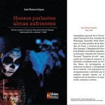 خرید و دانلود نسخه کامل کتاب Huesos parlantes, almas sufrientes