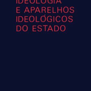 خرید و دانلود نسخه کامل کتاب Ideologia e Aparelhos Ideológicos de Estado