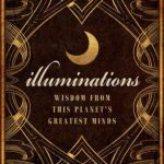 خرید و دانلود نسخه کامل کتاب Illuminations: Wisdom From This Planet’s Greatest Minds
