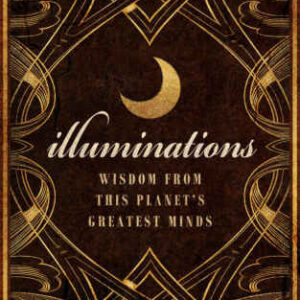 خرید و دانلود نسخه کامل کتاب Illuminations: Wisdom From This Planet’s Greatest Minds