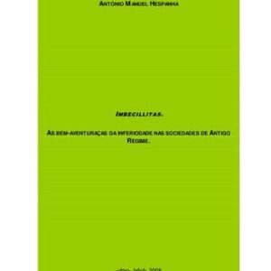خرید و دانلود نسخه کامل کتاب Imbecillitas: as bem-aventuranças da inferioridade nas sociedades do antigo regime
