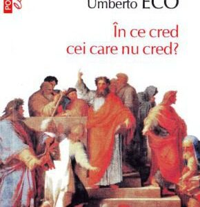 خرید و دانلود نسخه کامل کتاب În ce cred cei care nu cred?