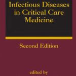 خرید و دانلود نسخه کامل کتاب Infectious Diseases in Critical Care Medicine, Second Edition (Infectious Disease and Therapy)
