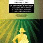 خرید و دانلود نسخه کامل کتاب Informe sobre la jurisdicción agraria y los derechos humanos de los pueblos indígenas y campesinos en México