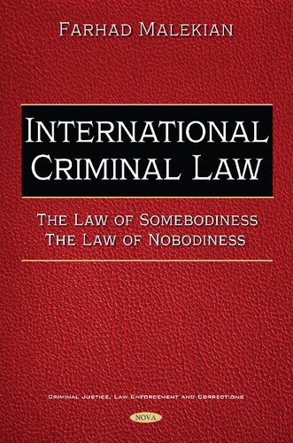 خرید و دانلود نسخه کامل کتاب International Criminal Law: The Law of Somebodiness – the Law of Nobodiness_6918a3aa19eea.jpeg خرید و دانلود نسخه کامل کتاب International Criminal Law: The Law of Somebodiness – the Law of Nobodiness