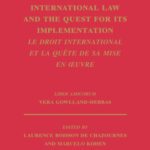 خرید و دانلود نسخه کامل کتاب International Law and the Quest for Its’ Implementation: Le Droit International Et La Quete De Sa Ise En Oeuvre