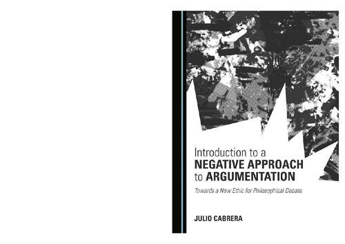 خرید و دانلود نسخه کامل کتاب Introduction to a Negative Approach to Argumentation: Towards a New Ethic for Philosophical Debate_6906dea366557.jpeg خرید و دانلود نسخه کامل کتاب Introduction to a Negative Approach to Argumentation: Towards a New Ethic for Philosophical Debate