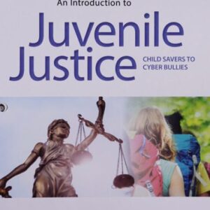 خرید و دانلود نسخه کامل کتاب Introduction to Juvenile Justice: Child Savers to Cyber Bullies